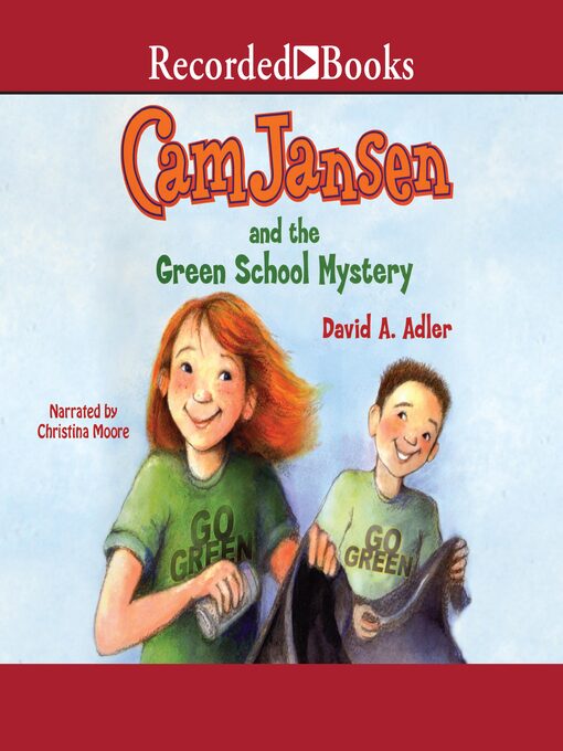 Title details for Cam Jansen and the Green School Mystery by David A. Adler - Wait list